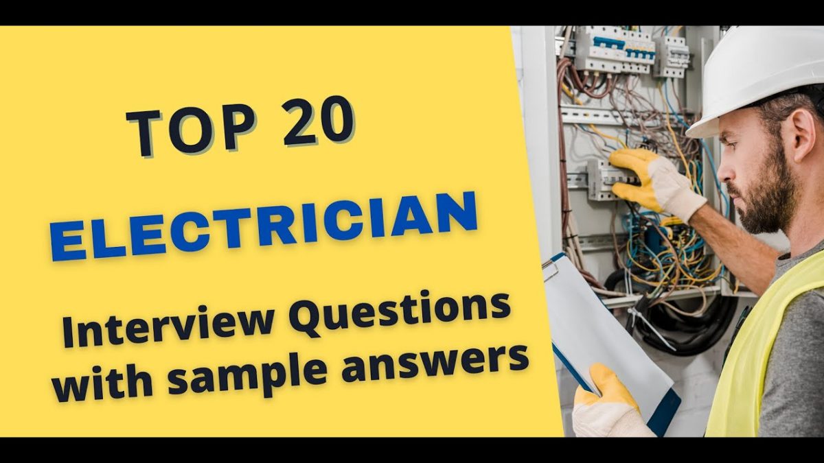 The Most Frequency Electric Engineer Question Asked by Job Interviewer